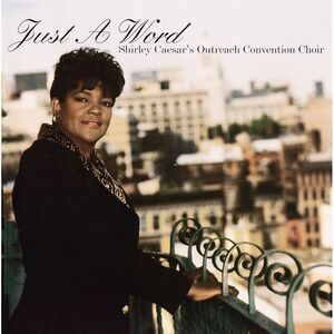 Caesar,Shirley / Outreach Convention Choir - Just A Word  CD